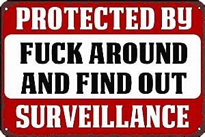 Amazon Protected By Fuck Around And Find Out Surveillance 12 Inch By 16 Inch Sign Post