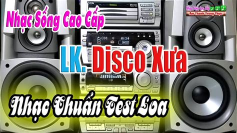 Test Dàn Âm Thanh Hòa Tấu Disco Xưa LK Hoàng Hôn Màu Tím Nhạc