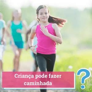 Crian A Pode Fazer Caminhada Guia