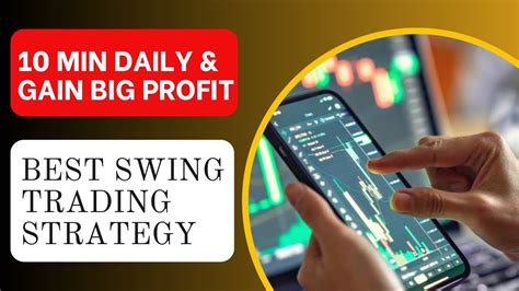 Best Swing Trading Strategy Best Strategy For Office People Earn Big