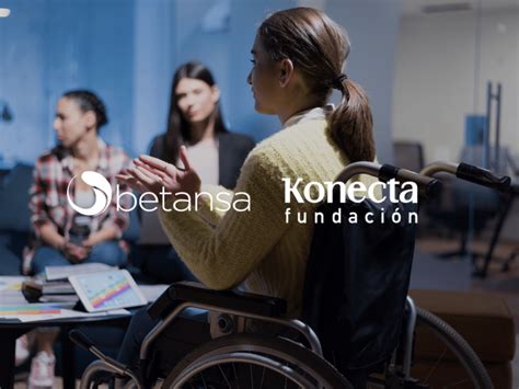 Nuevo Acuerdo Con Fundaci N Konecta Por La Integraci N Laboral De