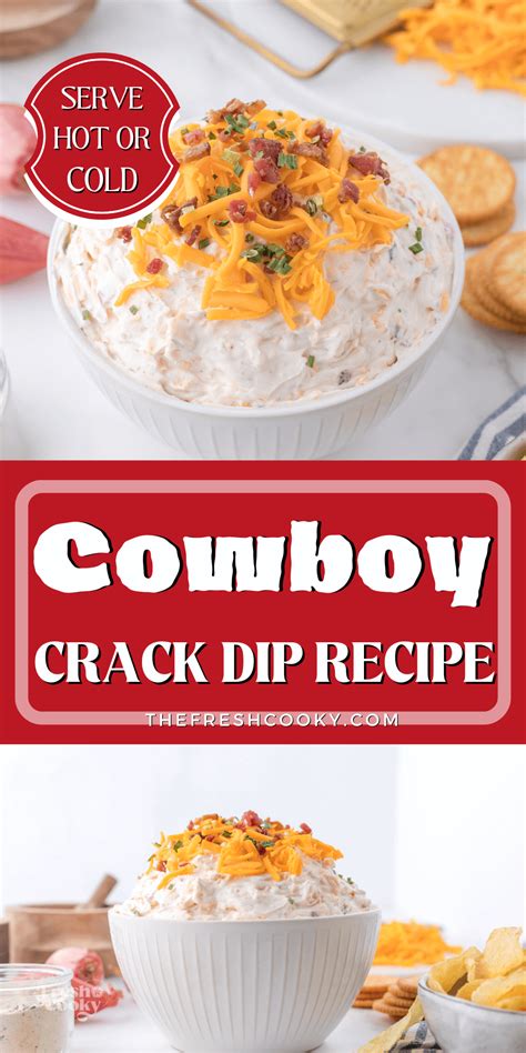 Easy Cowboy Crack Dip Recipe Hot Or Cold The Fresh Cooky