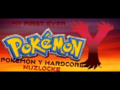 DOING MY FIRST HARDCORE NUZLOCKE ON POKEMON Y Part 1 YouTube
