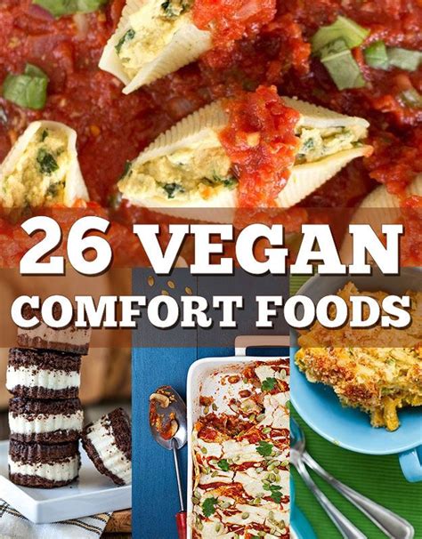 Vegan Versions Of Your Favorite Comfort Foods Vegan Comfort Food