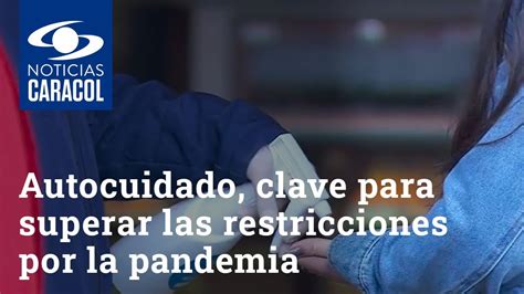 Autocuidado Clave Para Superar Las Restricciones Por La Pandemia Del