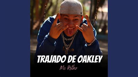 Trajado De Oakley Youtube