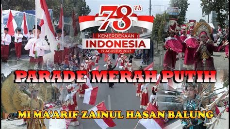 Parade Merah Putih Mima Zainul Hasan Balung Youtube