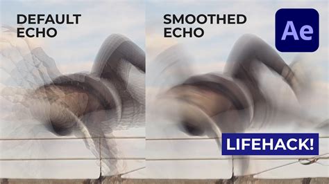 Smoothed Echo Lifehack Motion Trail After Effects Tutorial YouTube