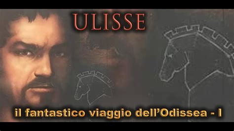 ULISSE IL FANTASTICO VIAGGIO DELL ODISSEA SUPERQUARK I YouTube