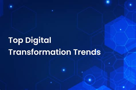 Digital Transformation Strategies Top Tips To Consider