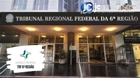 Concurso Trf 6 Definida Banca Organizadora Para Edital De Servidores