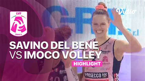 Highlights Savino Del Bene Scandicci Vs Prosecco Doc Imoco Conegliano