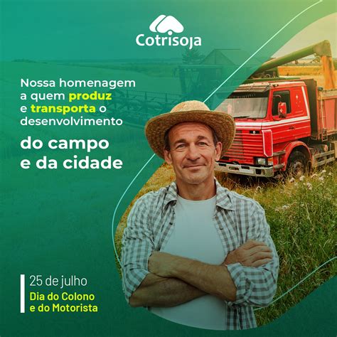 Cotrisoja Mensagem Dia Do Colono E Motorista Clic Em Foco