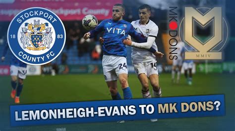 Lemonheigh Evans Off To Mk Dons Southam Hales Signs New Year Deal