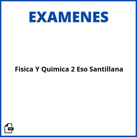 2023 Exámenes Física Y Química 2 Eso Santillana