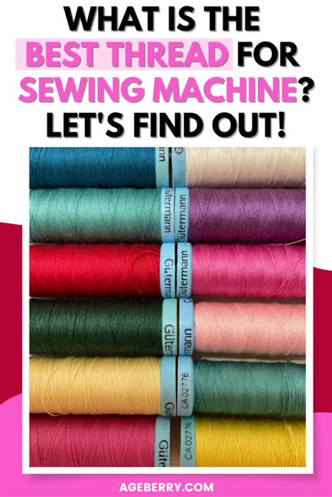 What Is The Best Thread For Sewing Machine Projects Let S Find Out