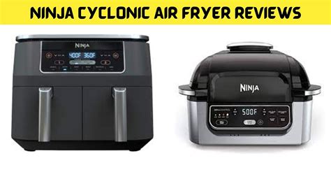 Ninja Cyclonic Air Fryer Reviews Warning 2022 Must Read Before Buy