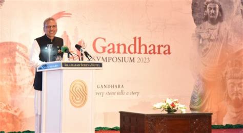 Pakistan Offers Huge Potential For Gandhara Tourism Dr Arif Alvi