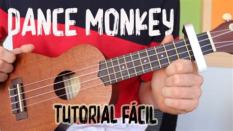 Cómo tocar Dance Monkey Tones And I en UKELELE TUTORIAL FÁCIL