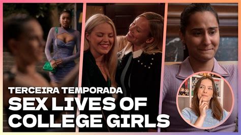 Apostas E Expectativas Para A Temporada De Sex Lives Of College