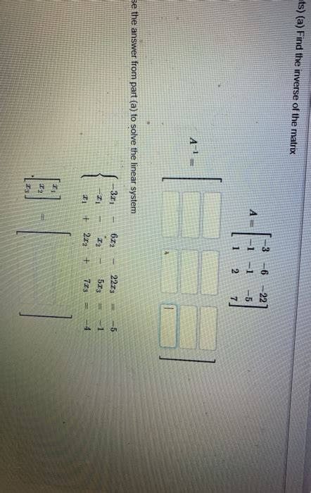 Solved Ats A Find The Inverse Of The Matrix 1 3 1 6 Chegg