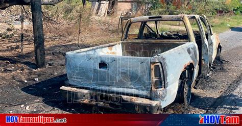 Hoy Tamaulipas Accidentes En Tamaulipas Sofocan Incendio De Camioneta