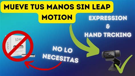 Con Este Video Tendras Hand Tracking Sin Leap Motion Webcam Motion