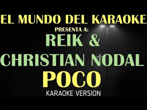 Reik Christian Nodal Poco Youtube