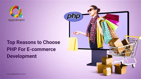 Top Reasons To Choose PHP For Ecommerce Development