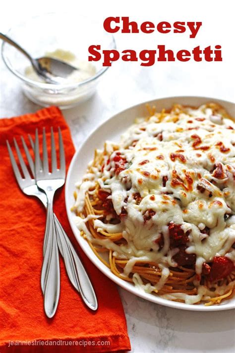 Easy Cheesy Spaghetti Recipe Tried And True Recipes