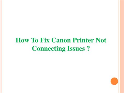 How To Fix Canon Printer Not Connecting Issues