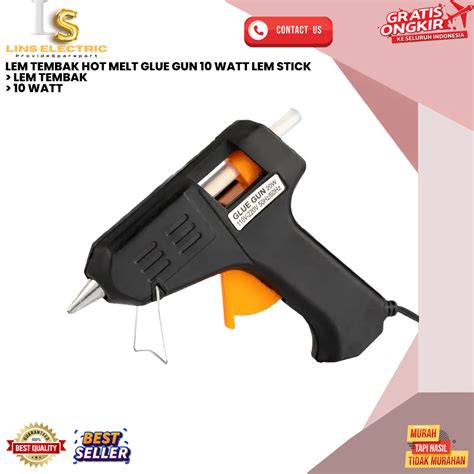 Jual Lem Tembak Hot Melt Glue Gun Watt Lem Stick Lins Shopee Indonesia