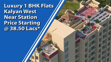 1 BHK Flats In Kalyan For Sale Near Station Price Starting 38 50