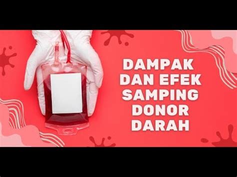 DAMPAK DAN EFEK SAMPING DONOR DARAH YouTube