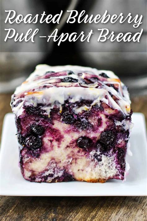 Roasted Blueberry Pull Apart Loaf Recipe Bread Recipes Sweet