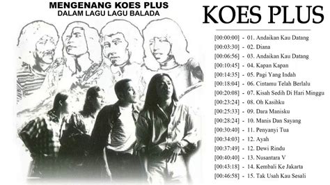 Koes Plus Full Album Lagu Lawas Nostalgia Indonesia Terpopuler An