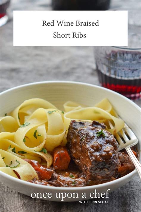 Red Wine Braised Short Ribs Once Upon A Chef