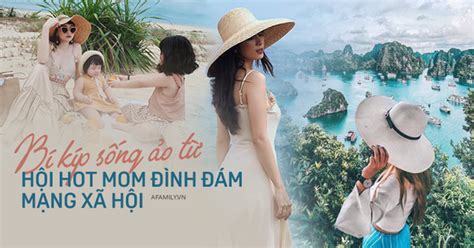 Học lỏm 5 bí kíp sống ảo của hội hot mom hot girl để có các góc ảnh đẹp độc lạ khi đi du lịch