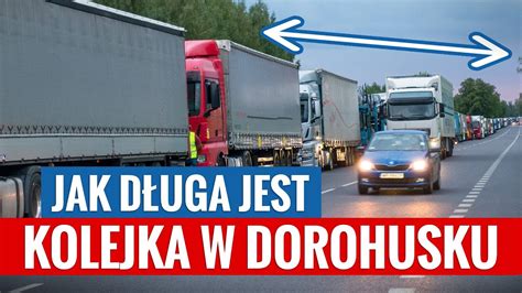 Przejście graniczne w Dorohusku jak długa jest do niego kolejka w