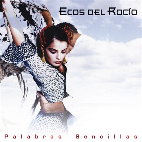 Palabras Sencillas Álbum de Ecos del Rocío Apple Music