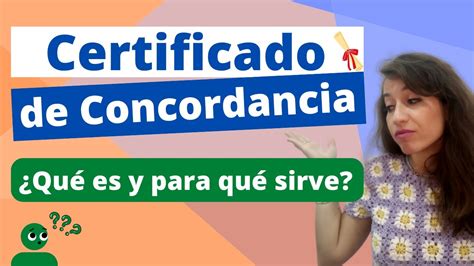 Certificado De Concordancia Qu Es Y Para Qu Sirve D Nde Se