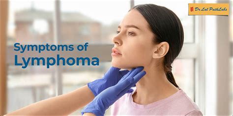 What are the Symptoms of Lymphoma | Dr Lal PathLabs Blogs