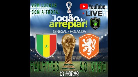 AO VIVO Palpites Copa Do Mundo Senegal X Holanda 13 00 Tropa Do