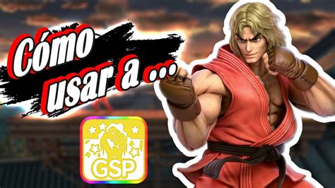 💥cÓmo Usar A Ken Guía Y Consejos Super Smash Bros Ultimate Youtube