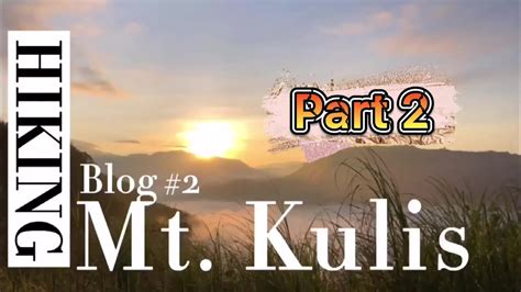 Mt Kulis Tara Na PART 2 YouTube