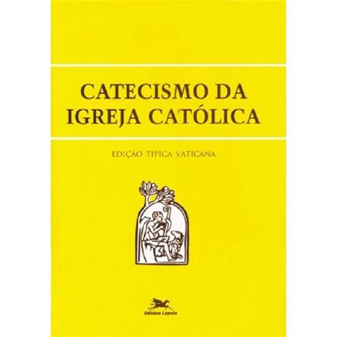 Livro Do Catecismo Da Igreja Catolica Extra