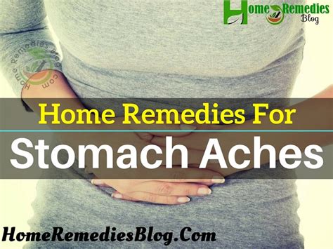 How To Get Rid Of A Stomach Ache And Cramps Naturally Home Remedies Blog