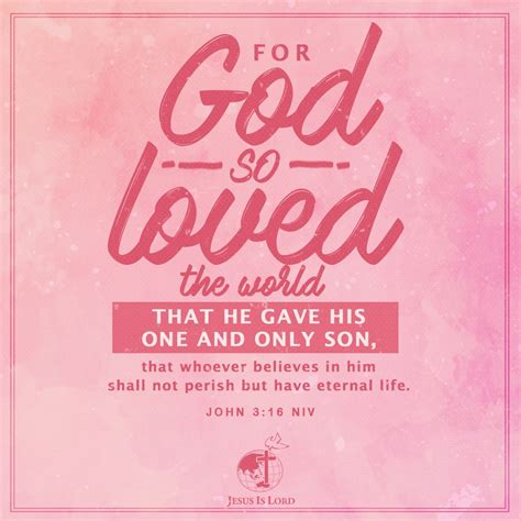 Verse Of The Day For God So Loved The World That He Gave His One And