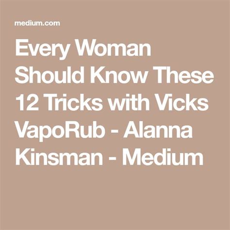 Every Woman Should Know These 12 Tricks With Vicks VapoRub Vicks