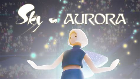 Full Aurora Concert Experience Sky Children Of The Light Youtube